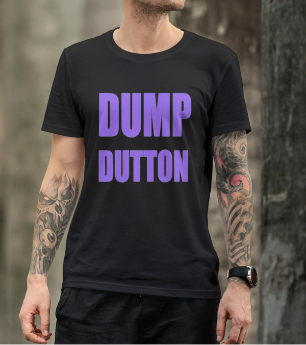 Ali France Dump Dutton T-Shirt