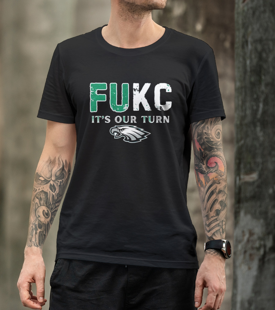 Philadelphia Eagles Fukc It’s Our Turn Bold Text Eagles Head T-Shirt