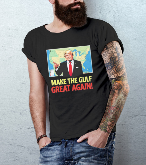 MAKE THE GULF GREAT AGAIN MAP USA STATES T-Shirt