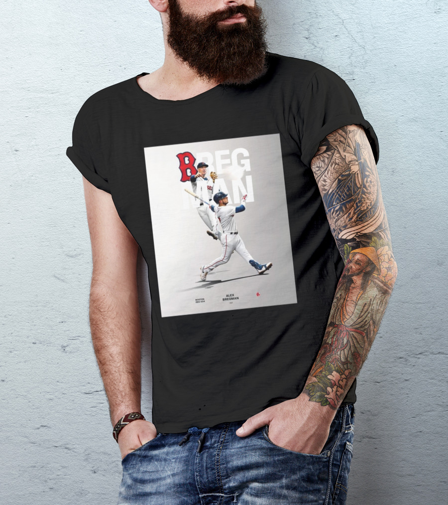 Boston Red Sox Alex Bregman INF Baseball Bregman To Boston T-Shirt