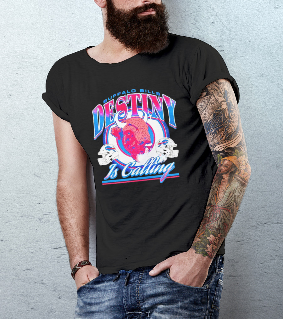 Buffalo Bills Destiny Is Calling T-Shirt