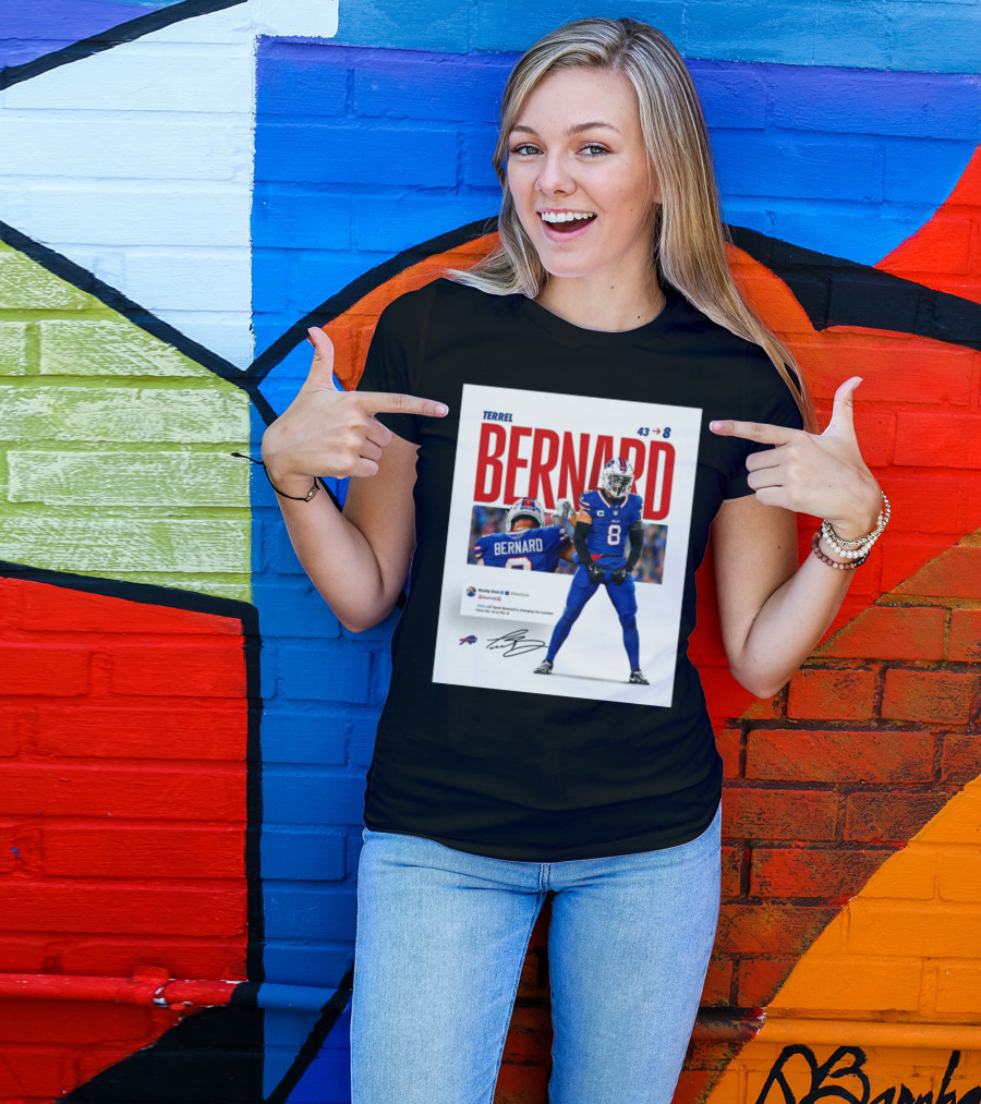 Buffalo Bills Terrel Bernard Number Change From 43 To 8 Signature T-Shirt