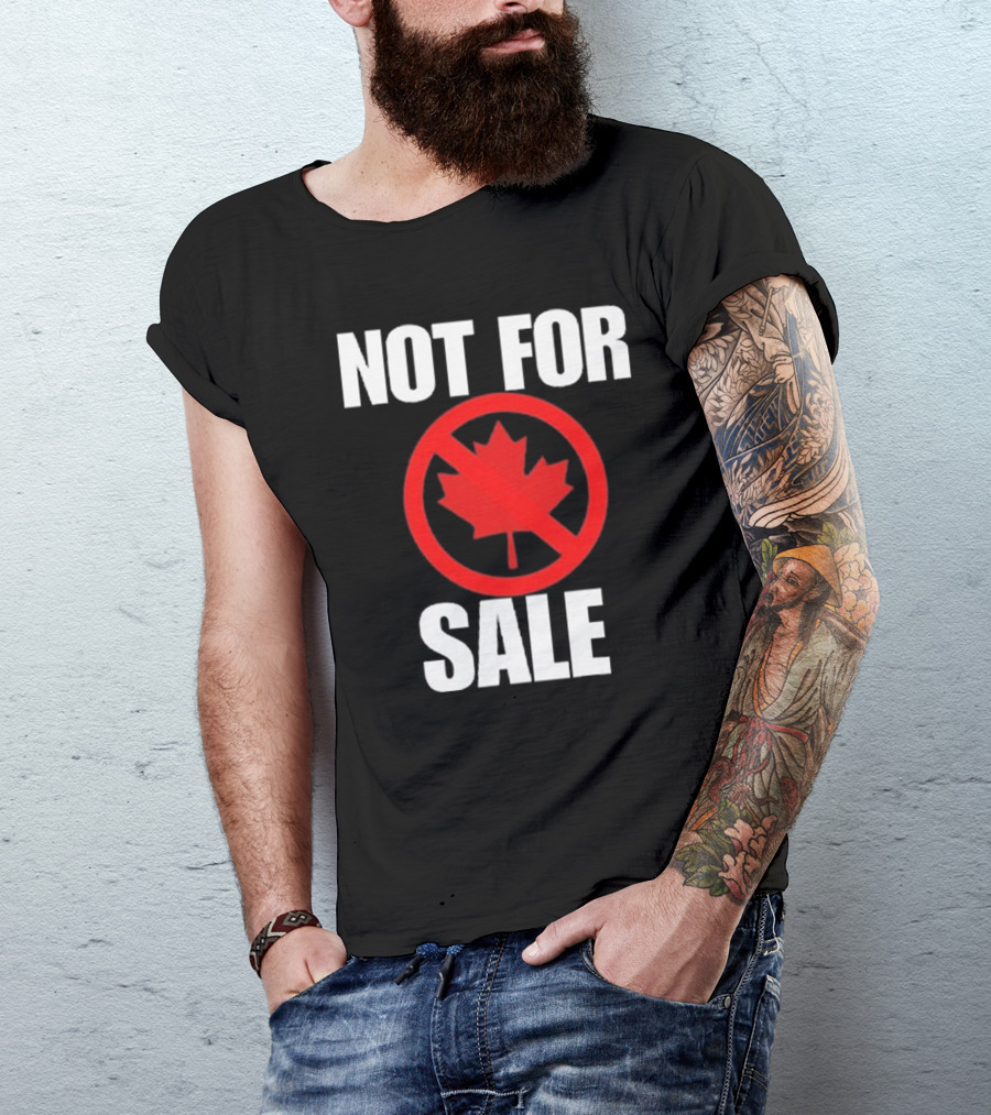 Canada Not For Sale T-Shirt
