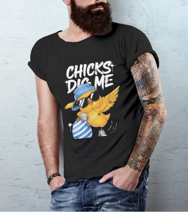 Chicks Dig Me Egg Cool Easter Day T-Shirt