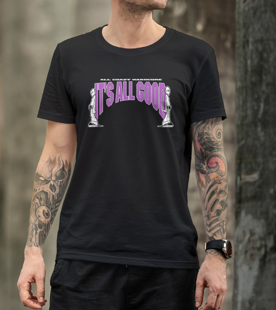 Daze It’s All Good All Coast Hardcore T-Shirt
