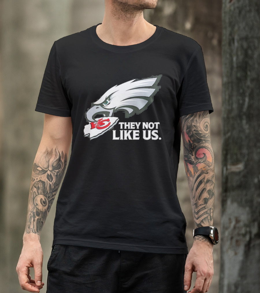 Eagles Beat Chiefs They Not Like Us T-Shirt