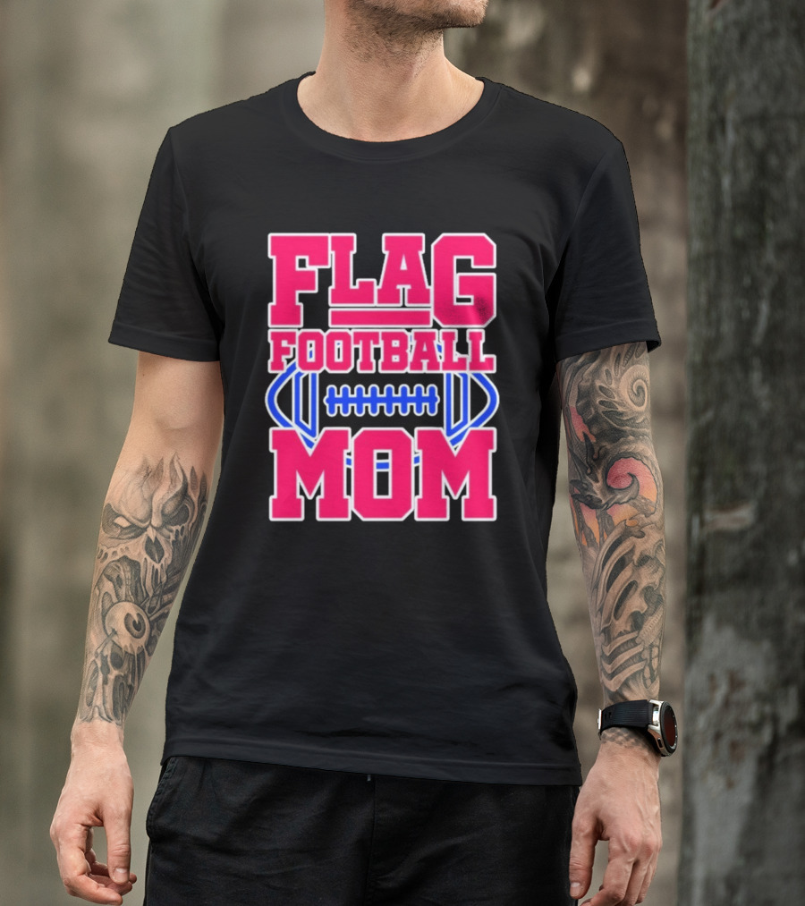 Flag Football Mom For Players T-Shirt