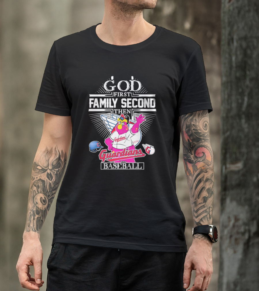 God First Family Second Then Cleveland Guardians Baseball Mascot T-Shirt