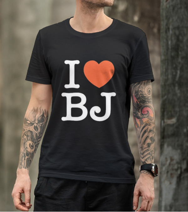 I Love Bj Ben Johnson T-Shirt