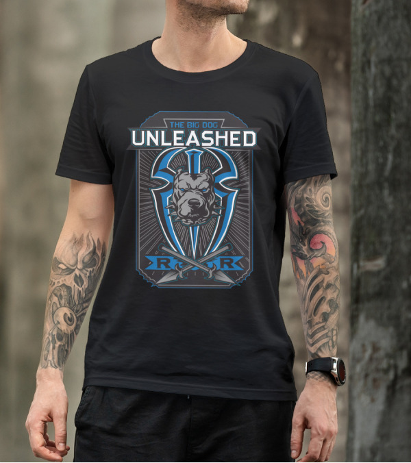 THE BIG DOG UNLEASHED R R T-Shirt