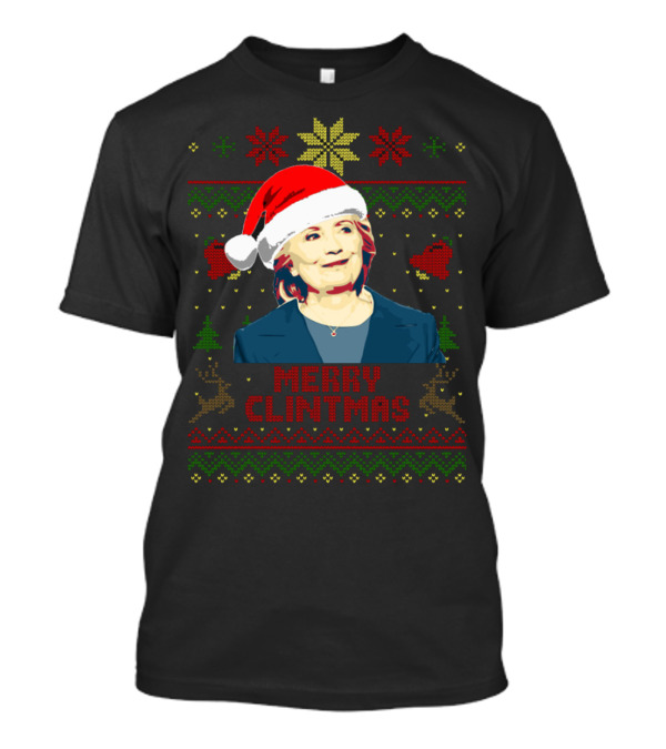 Merry Clintmas Hillary Rodham Clinton Supporter Christmas T-Shirt