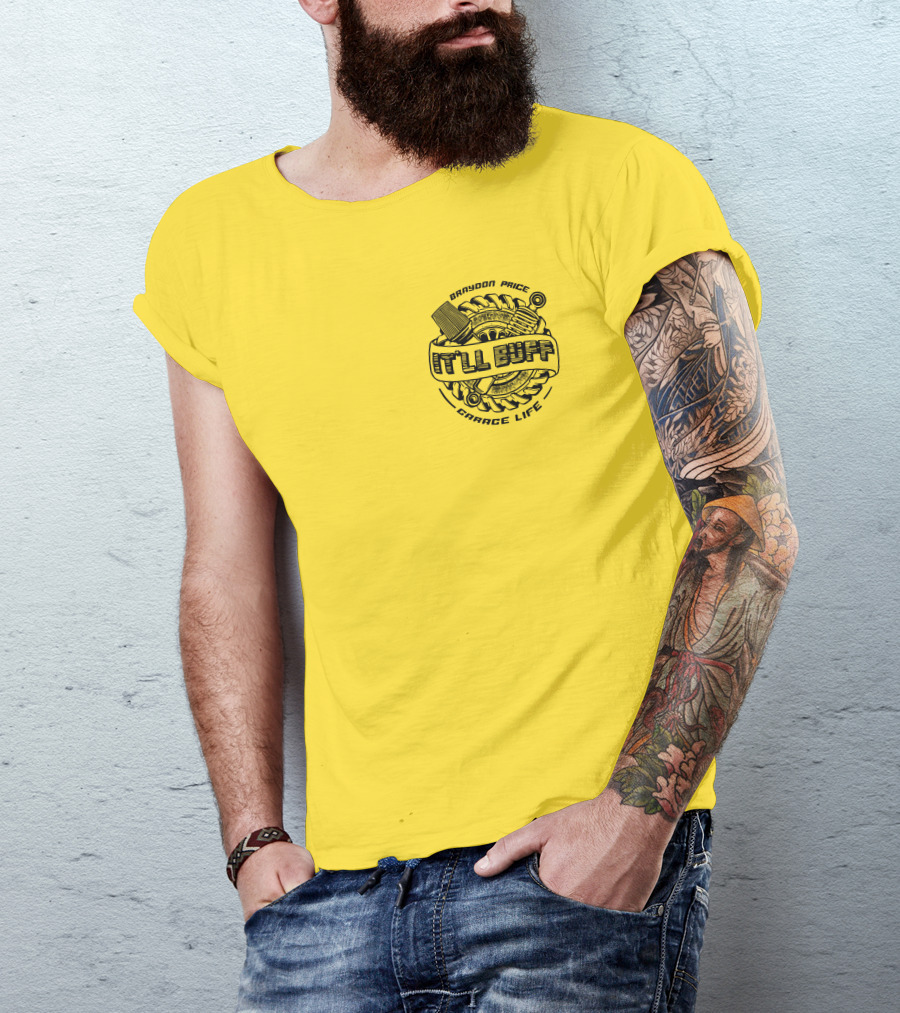 Braydon Price It'll Buff Garage Life Tire Wrench Piston T-Shirt