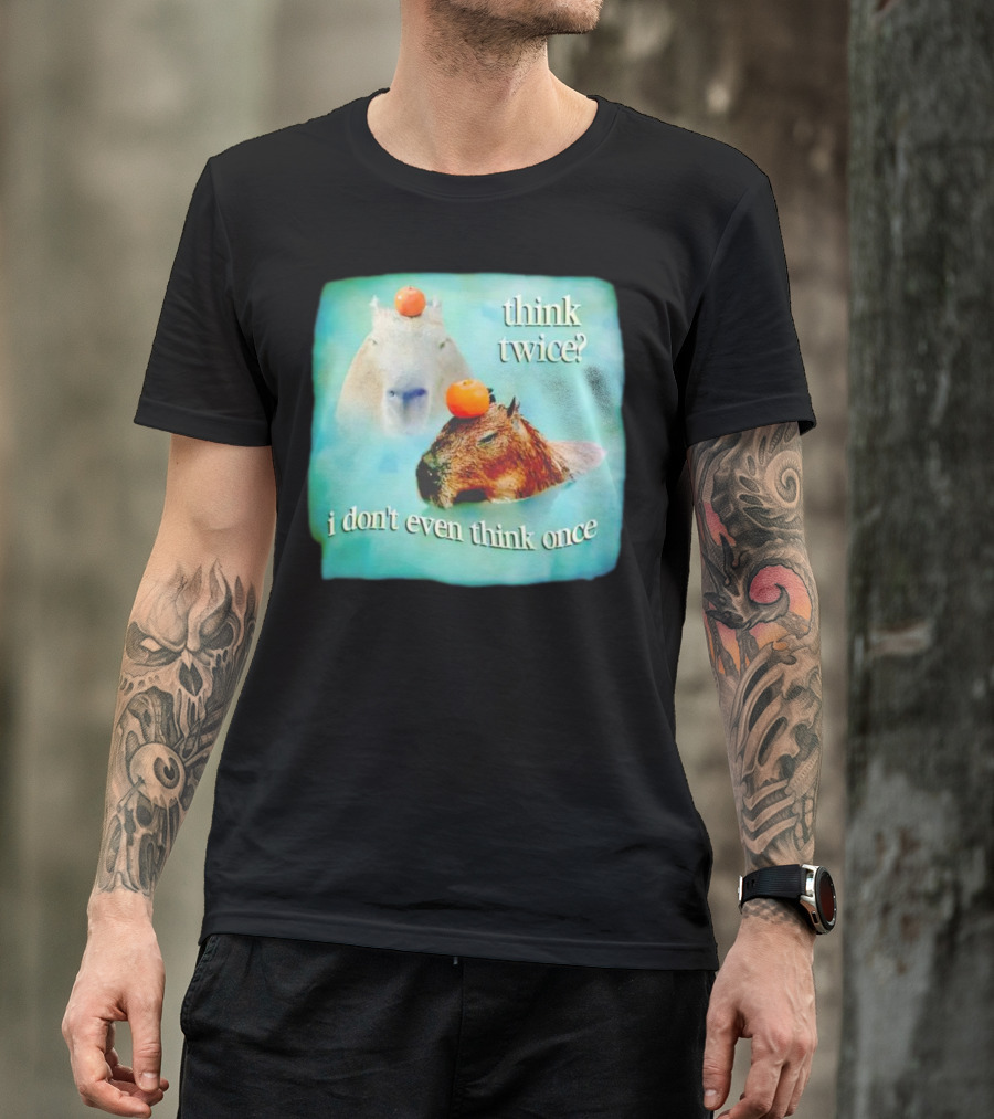 Capybara Think Twice I Don't Even Think Once Floating Oranges T-Shirt