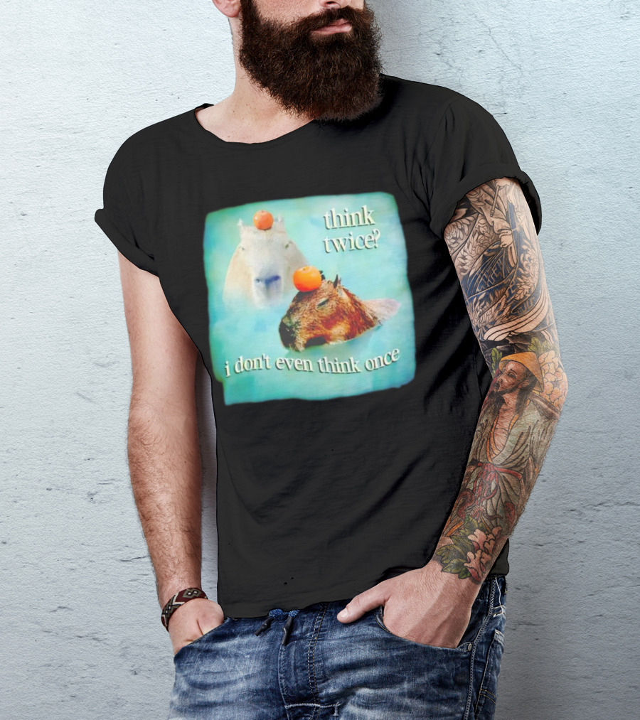 Capybara Think Twice I Don't Even Think Once Floating Oranges T-Shirt