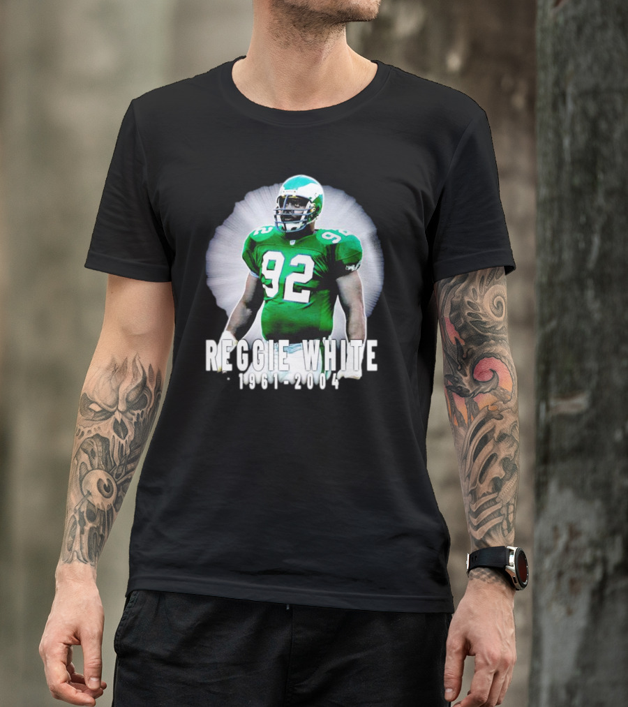 Reggie White 1961-2004 Legacy Series 92 Football Legend T-Shirt