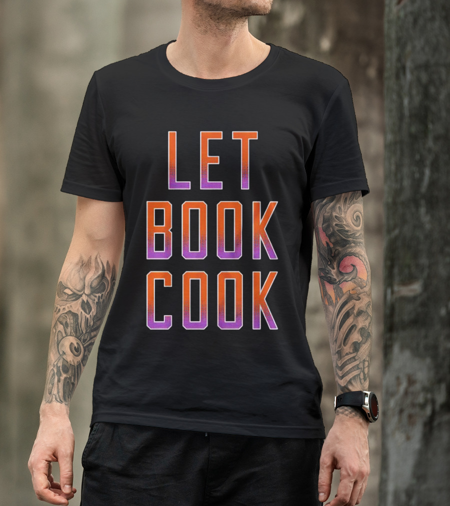 Let Book Cook Phoenix Basketball T-Shirt