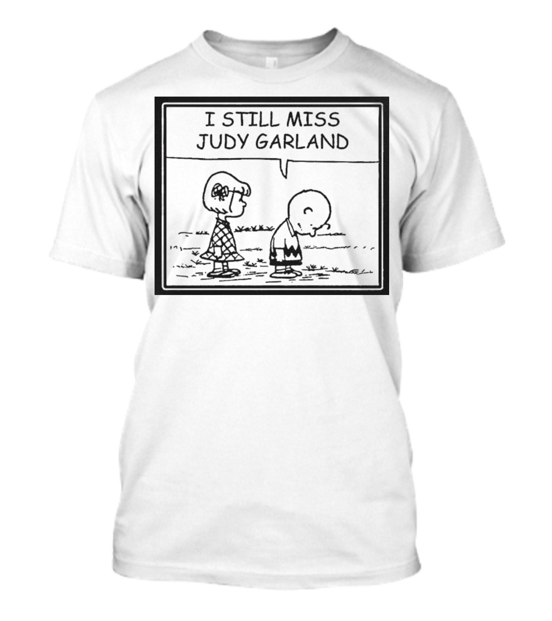 Peanuts I Still Miss Judy Garland Charlie Brown And Sally T-Shirt