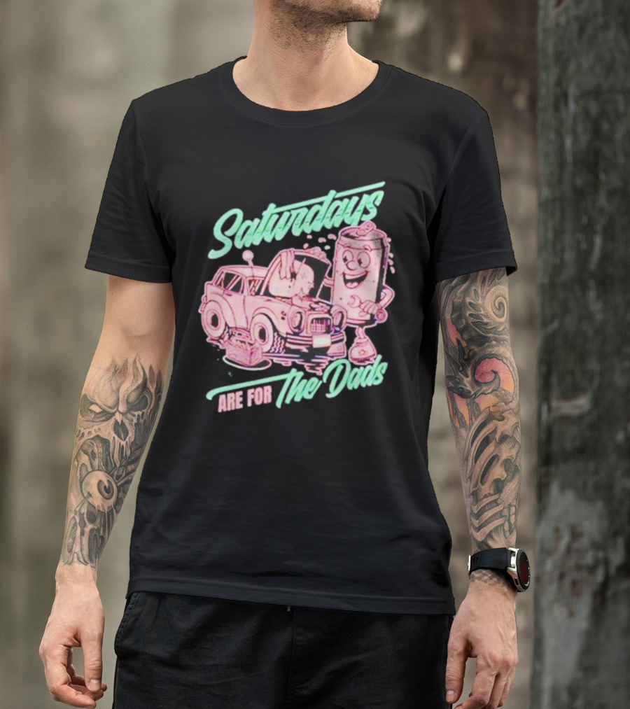 Saturdays Are For The Dads Retro Car And Soda Can Guy T-Shirt