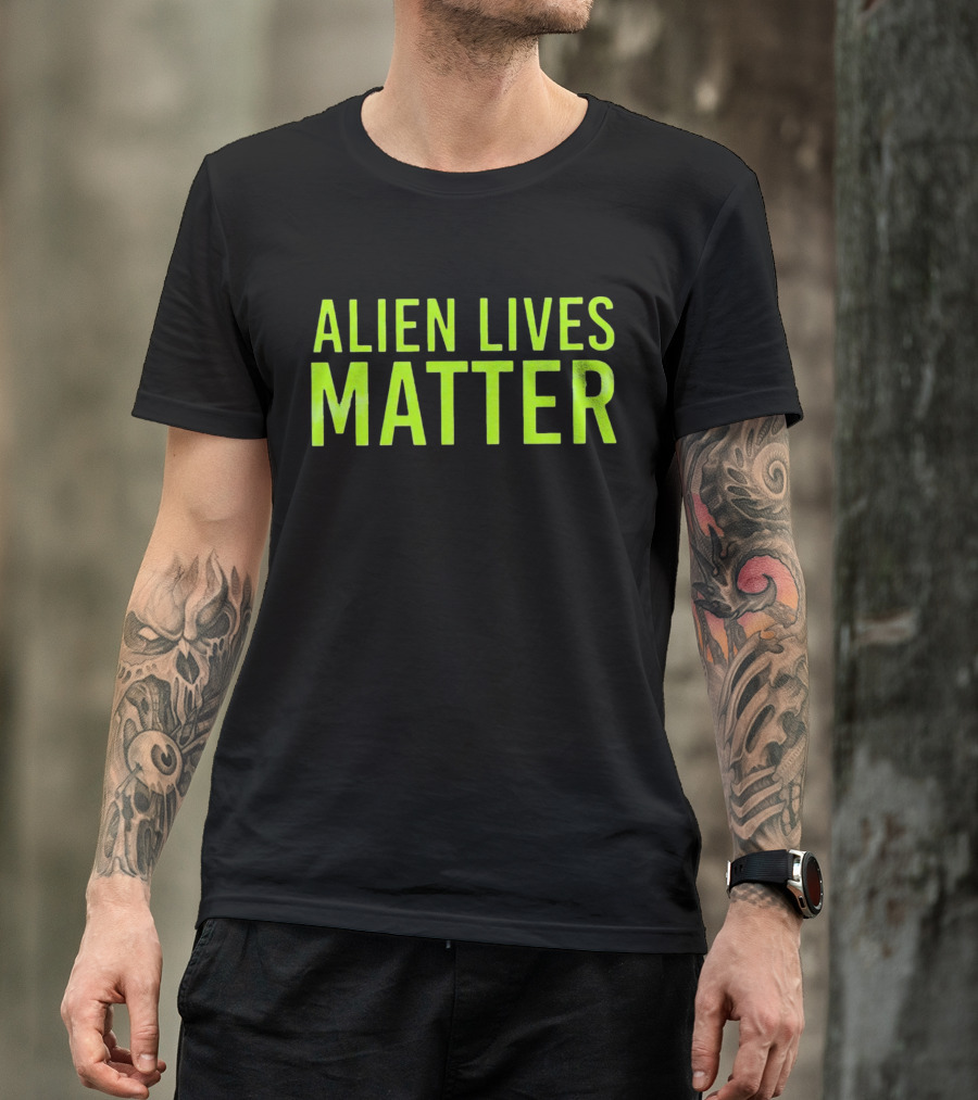 ALIEN LIVES MATTER T-Shirt
