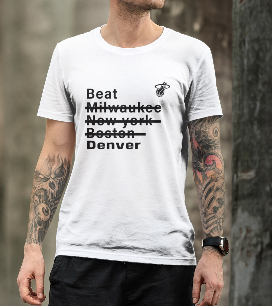 Beat Milwaukee New York Boston Denver Miami Basketball Playoffs Journey T-Shirt