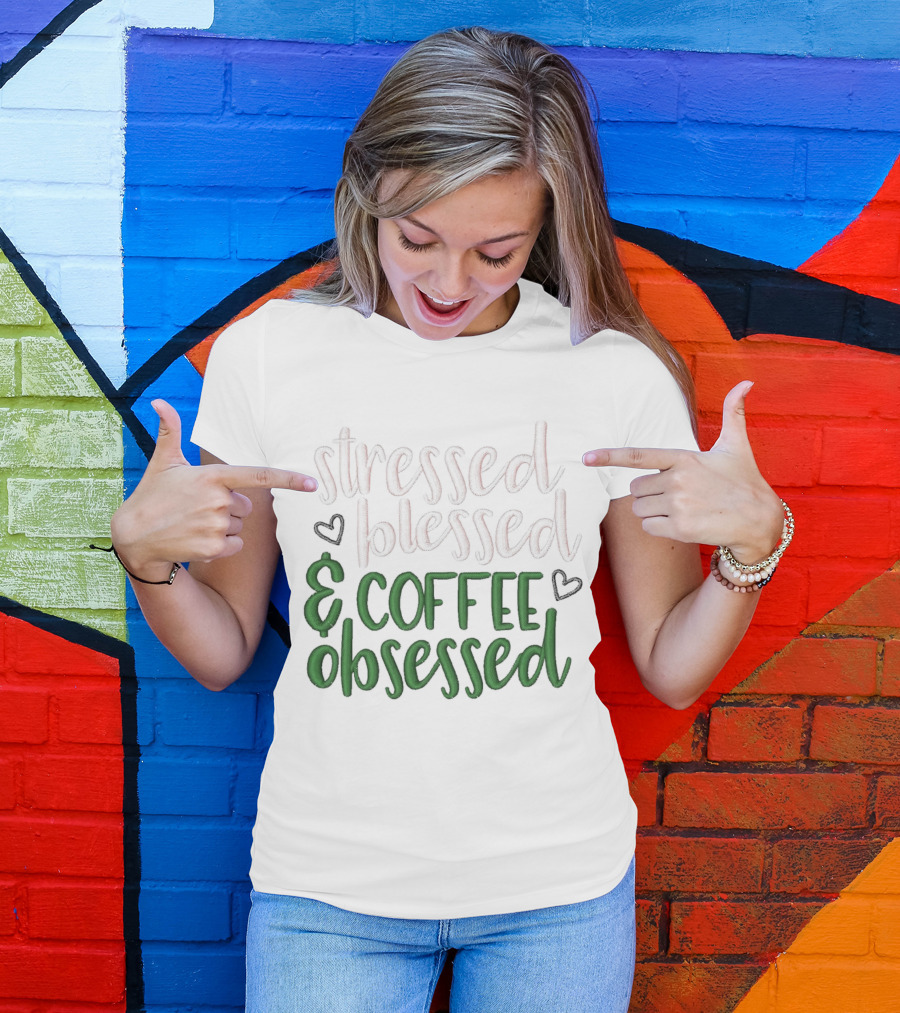Stressed Blessed Coffee Obsessed Hearts Green Text T-Shirt