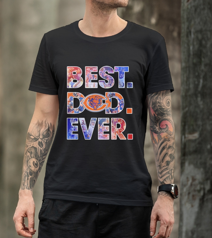 BEST DAD EVER NFL Chicago Bears T-Shirt
