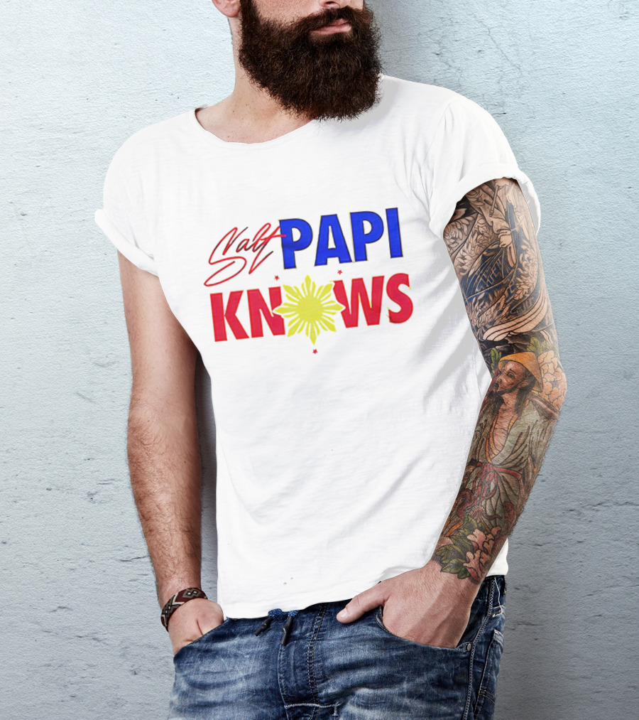Salt Papi Knows Filipino Sun T-Shirt
