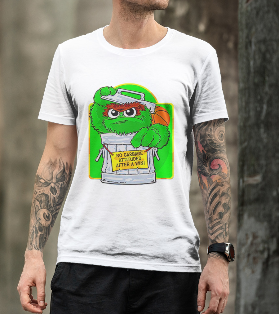 Oscar The Grouch No Garbage Attitudes With Basketball After A Win T-Shirt