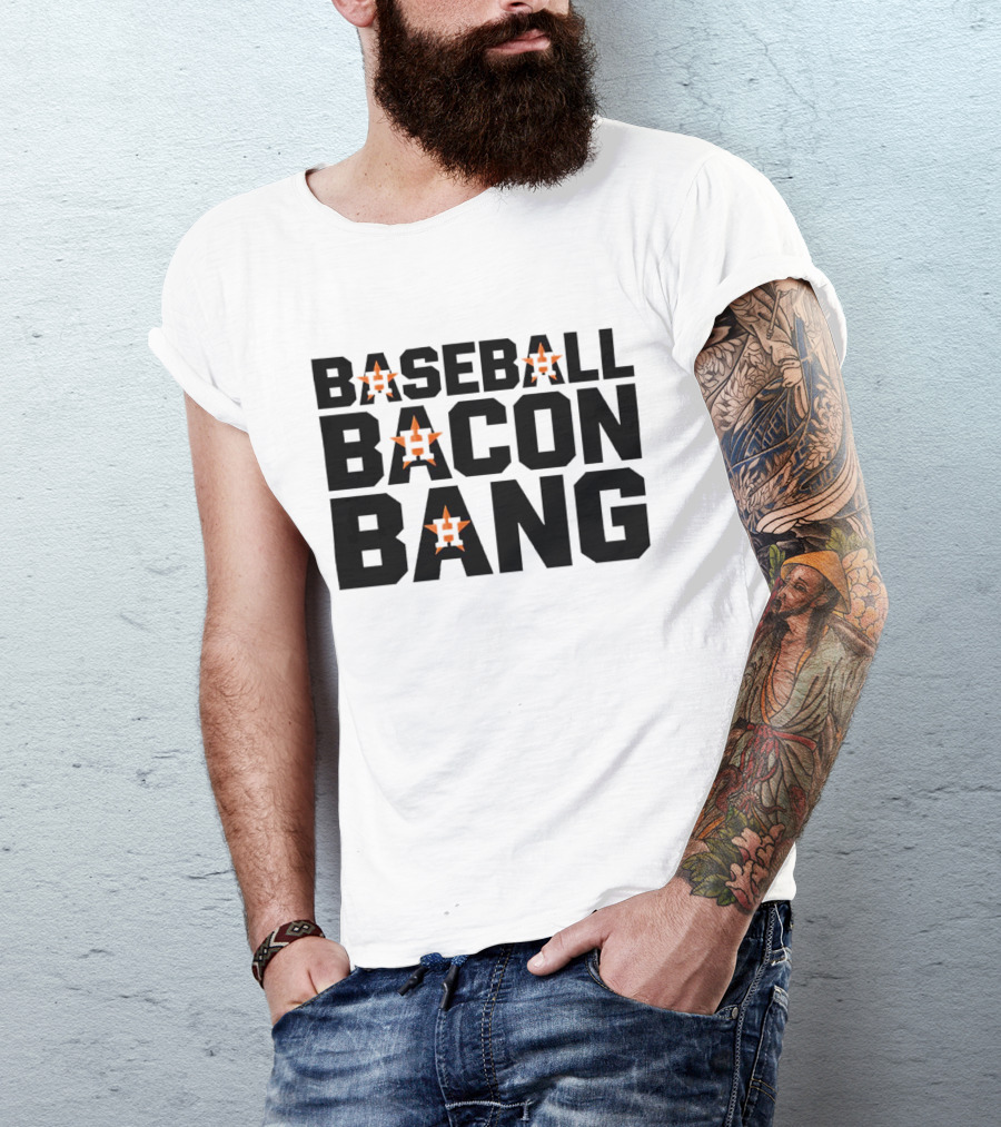 Houston Astros Baseball Bacon Bang T-Shirt