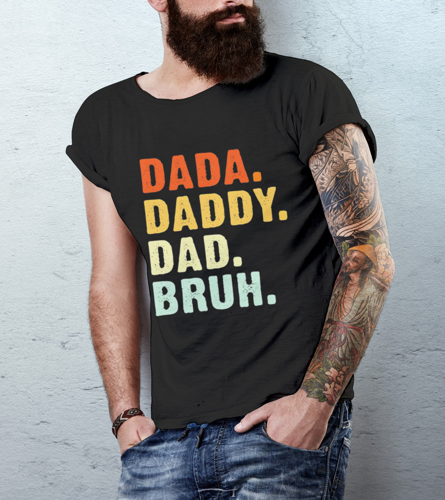 Dada Daddy Dad Bruh Colorful Gradient Text T-Shirt