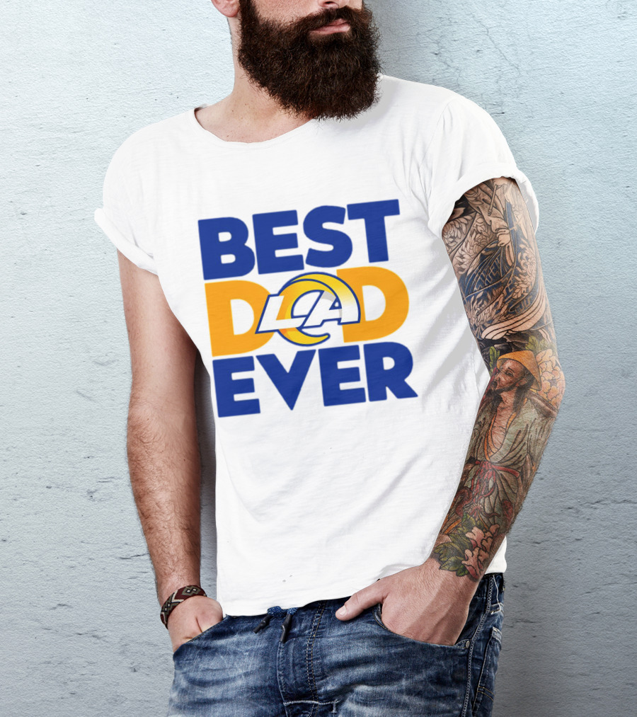 Best Dad Ever LA Rams NFL T-Shirt