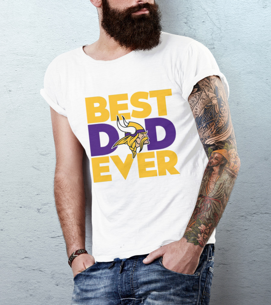 Best Dad Ever Minnesota Vikings Fan NFL T-Shirt