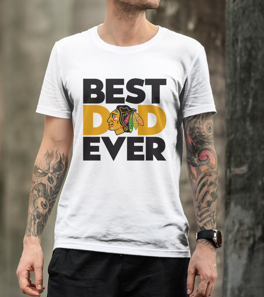 Best Dad Ever NHL Chicago Blackhawks T-Shirt