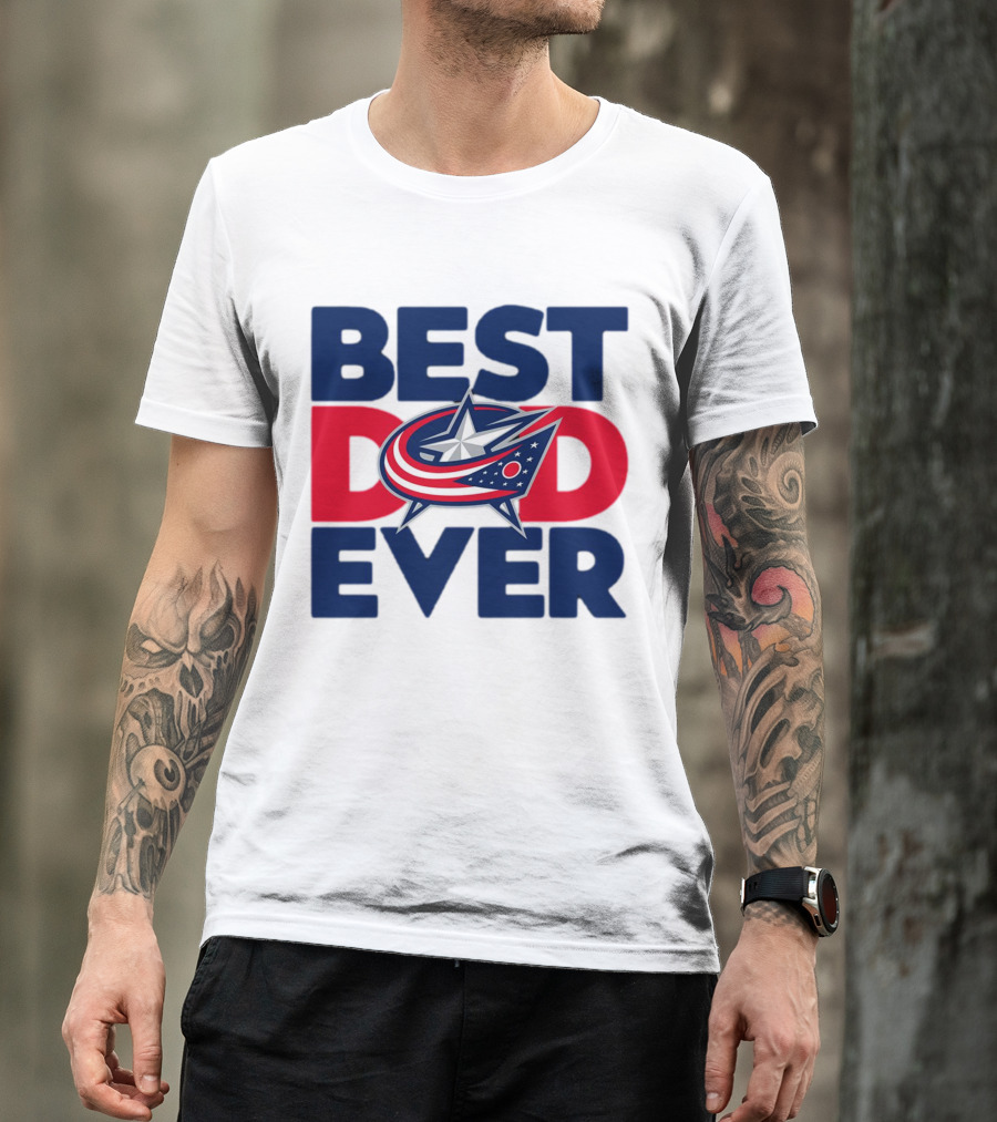 Best Dad Ever NHL Columbus Blue Jackets T-Shirt