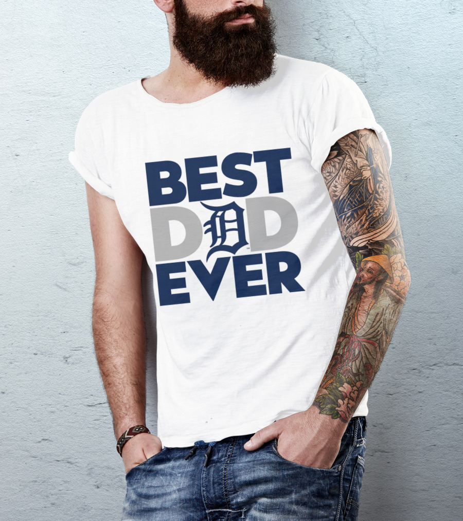 Best Dad Ever MLB Detroit Tigers T-Shirt