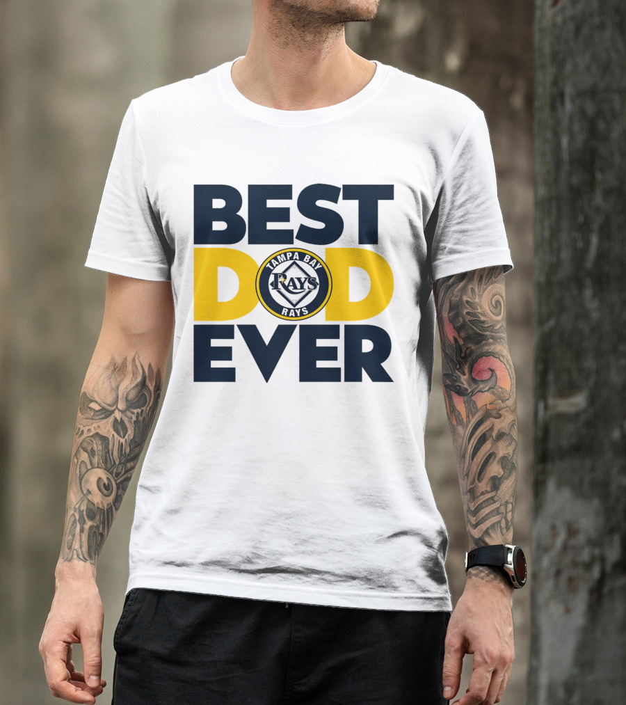 Best Dad Ever Tampa Bay Rays MLB T-Shirt