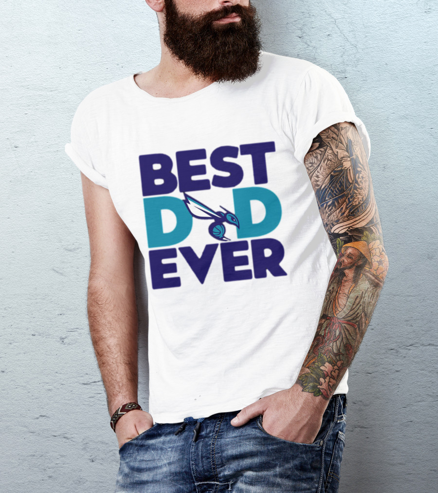 Best Dad Ever NBA Charlotte Hornets Father's Day Fan T-Shirt