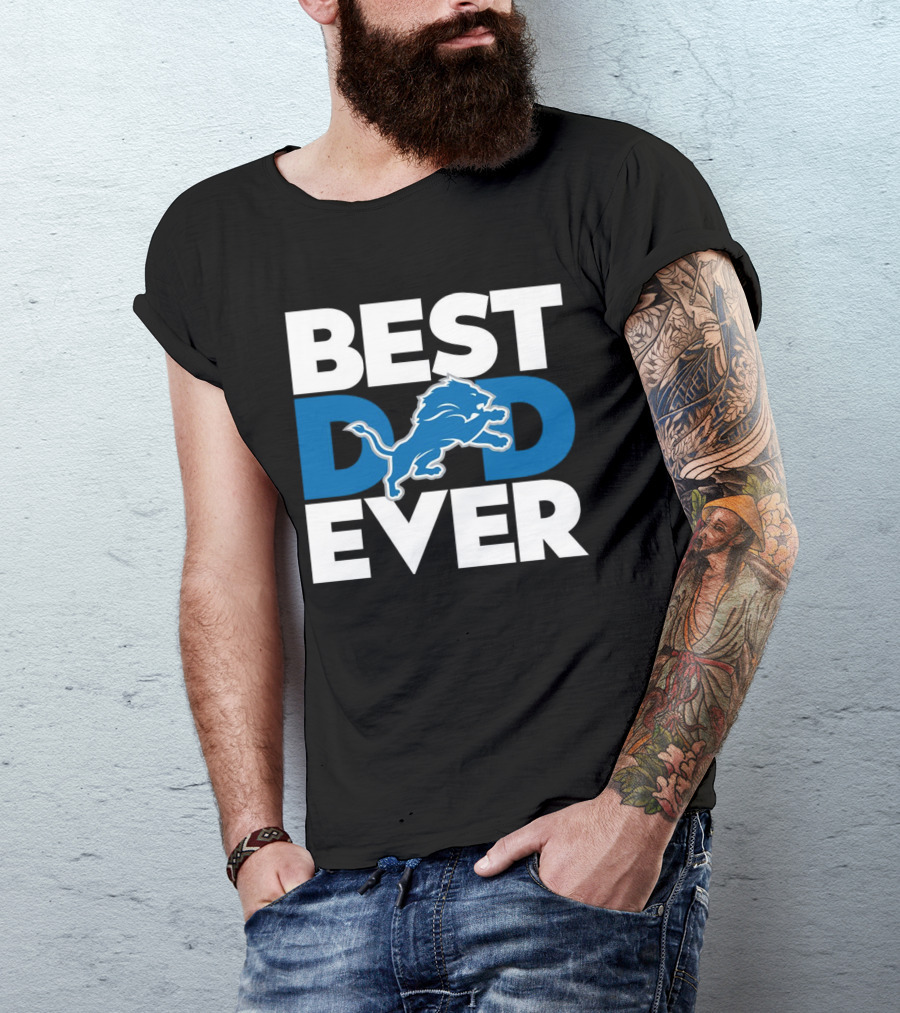 Best Dad Ever Detroit Lions NFL Football Fan Recognition T-Shirt