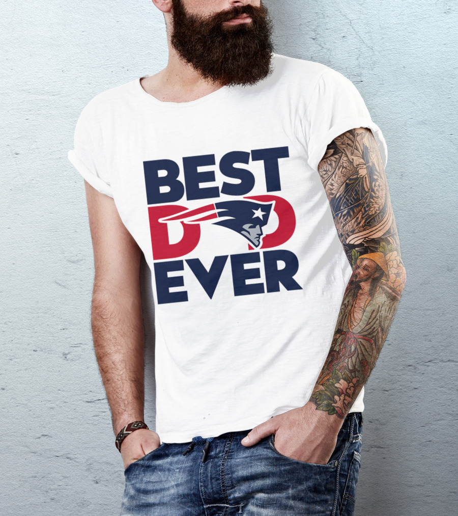 Best Dad Ever NFL New England Patriots T-Shirt