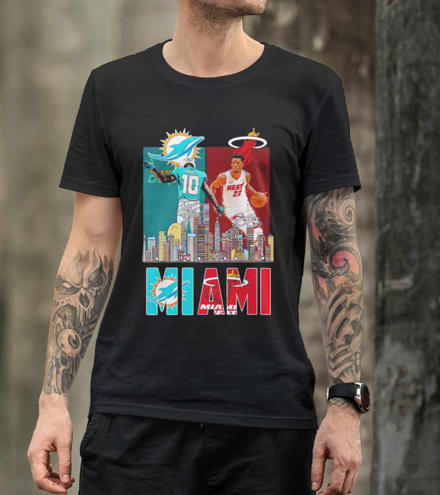 Miami Dolphins Tyreek Hill Miami Heat Jimmy Butler Signatures Skyline Featuring Dolphins And Heat T-Shirt