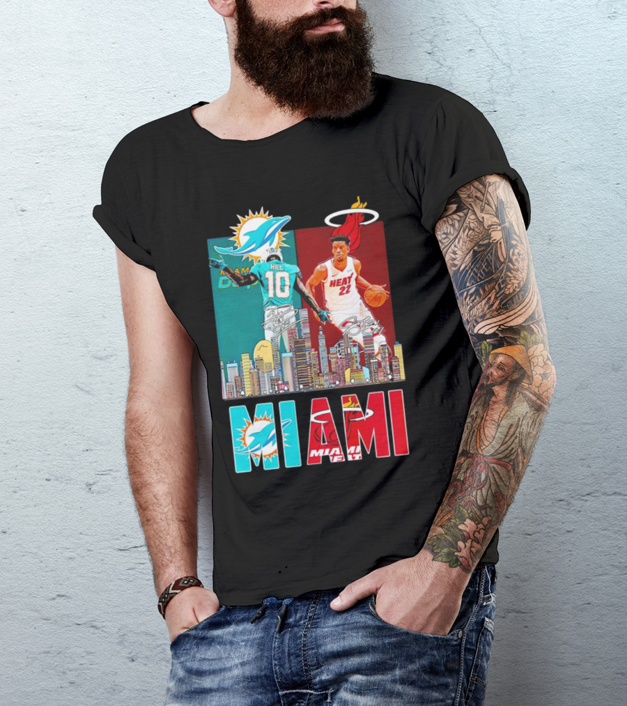 Miami Dolphins Tyreek Hill Miami Heat Jimmy Butler Signatures Skyline Featuring Dolphins And Heat T-Shirt