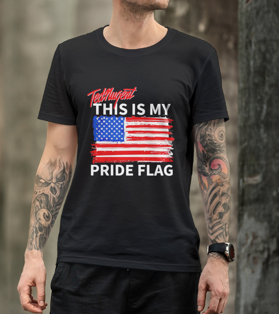 Ted Nugent This Is My Pride Flag American Colors T-Shirt