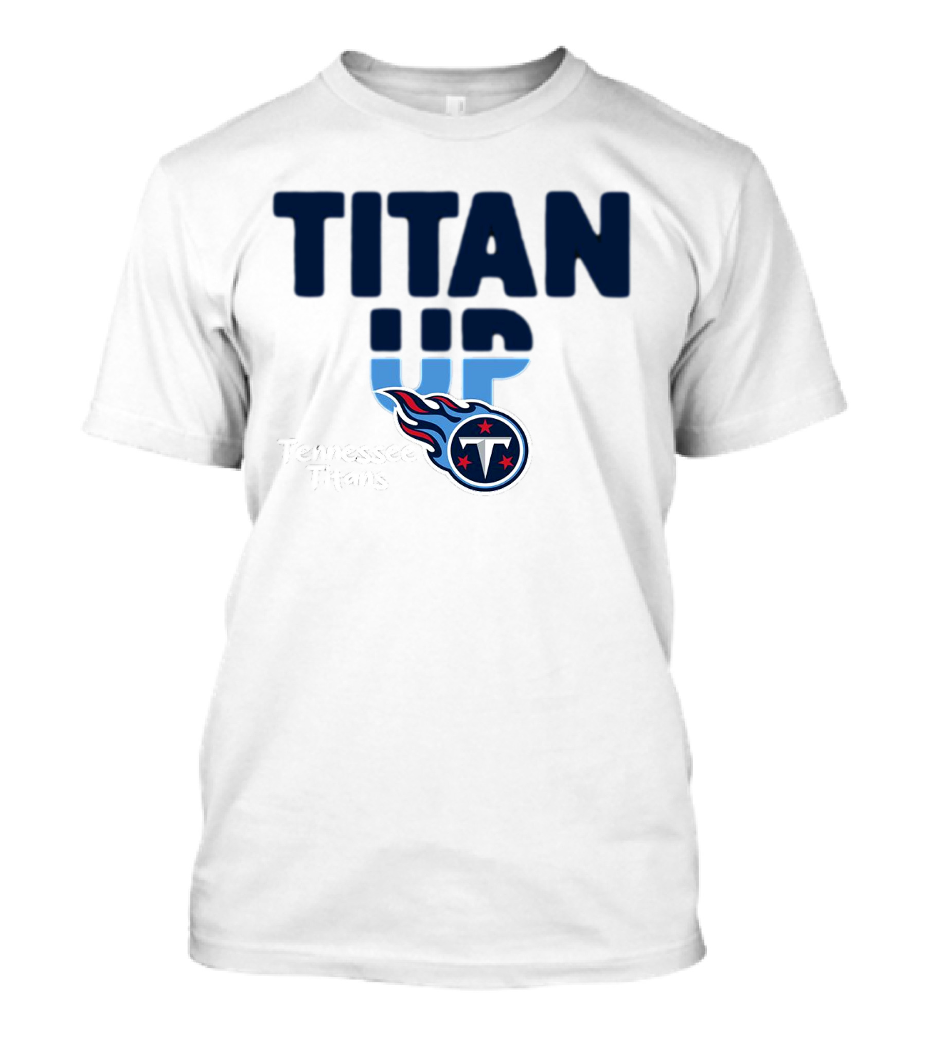 TITAN UP Tennessee Titans T-Shirt