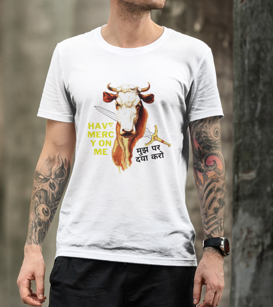Have Mercy On Me Cow With Sword And Hindi Text T-Shirt