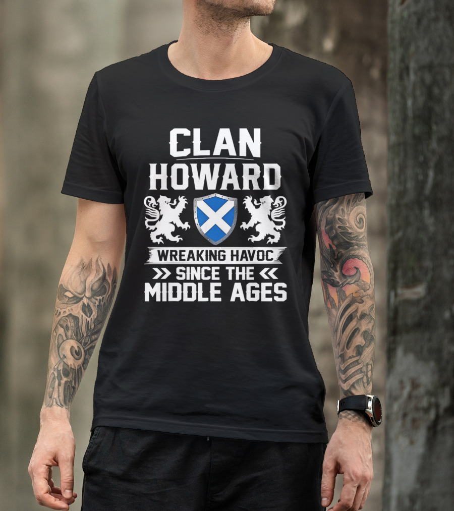 Clan HOWARD Wreaking Havoc Since The Middle Ages Shield Lions T-Shirt