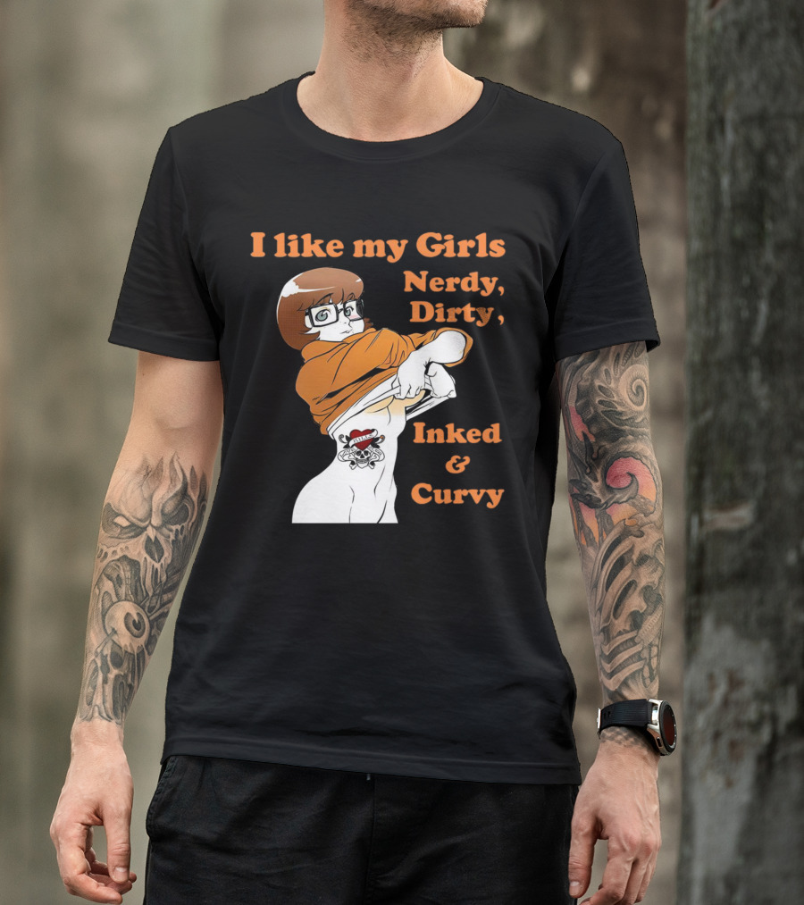 Velma Dinkley I Like My Girls Nerdy Dirty Inked And Curvy Tattoo T-Shirt