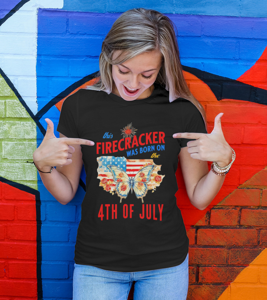 This Firecracker Was Born On The Fourth Of July With American Flag Butterfly And Roses T-Shirt