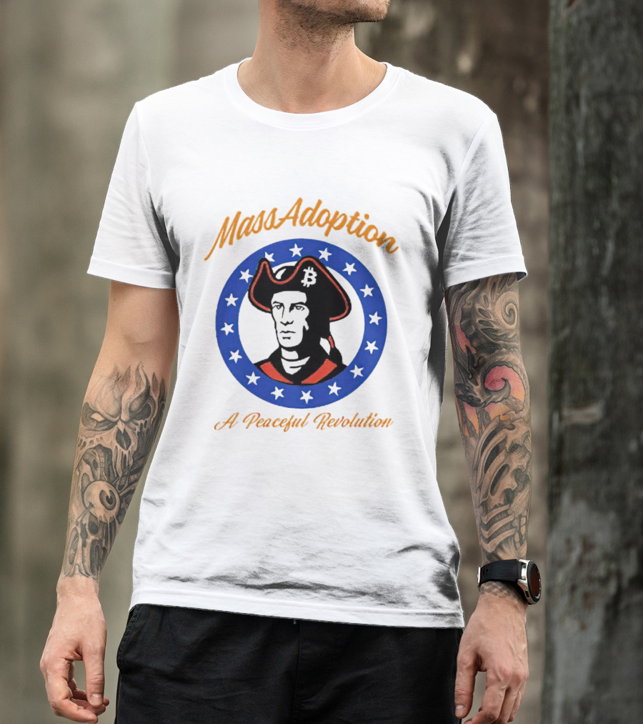 MassAdoption A Peaceful Revolution Bitcoin Colonial Figure In Blue Star Circle T-Shirt