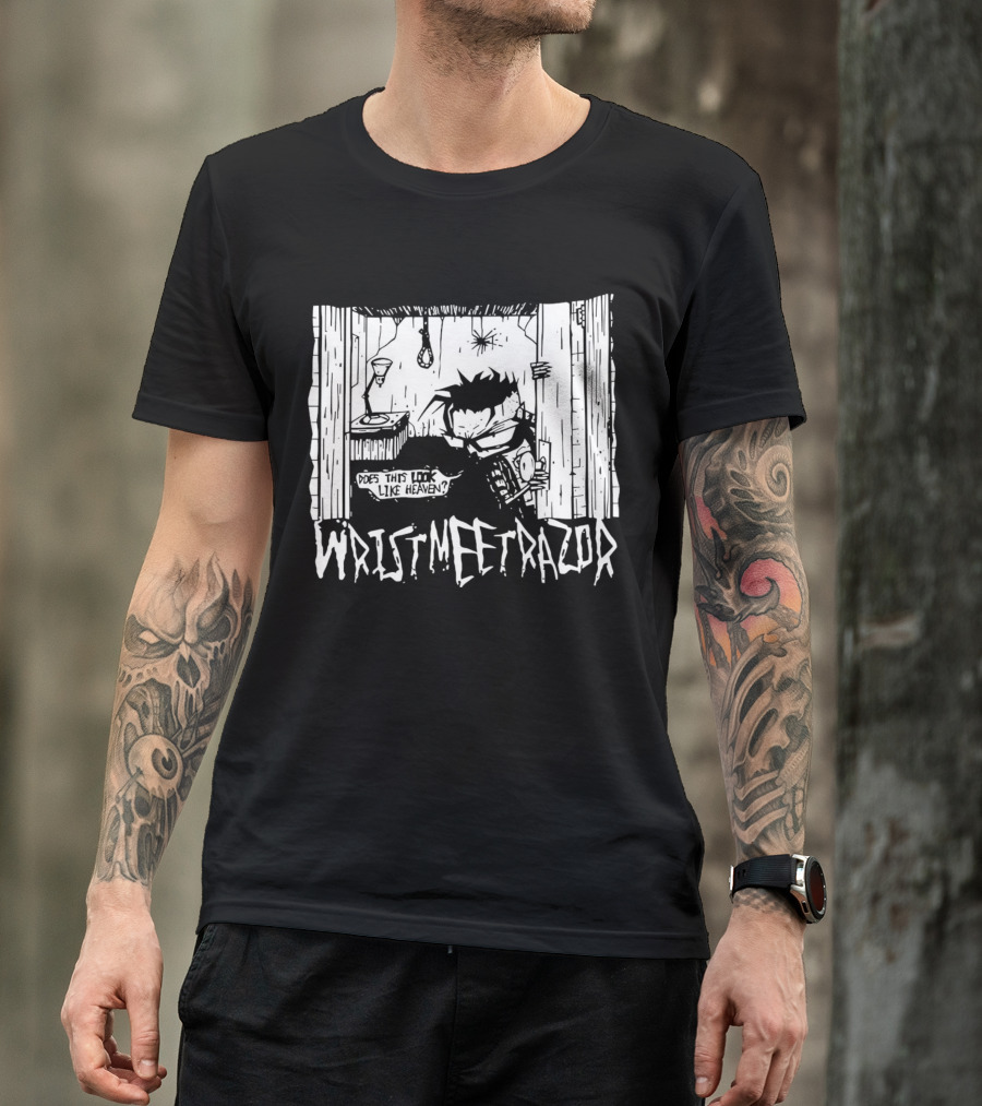 Wristmeetrazor Does This Look Like Heaven Johnny The Homicidal Mania T-Shirt