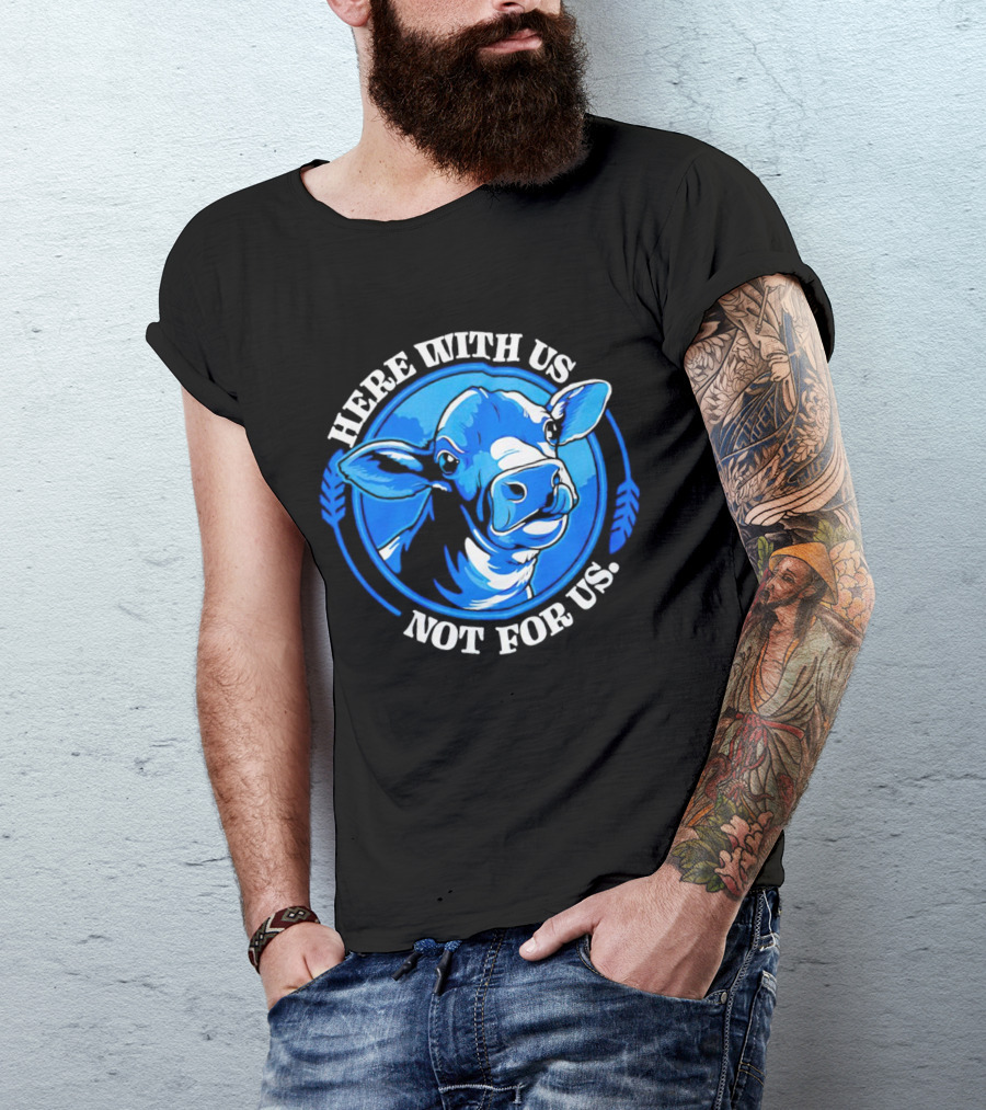 Here With Us Not For Us Blue Cow Circle T-Shirt